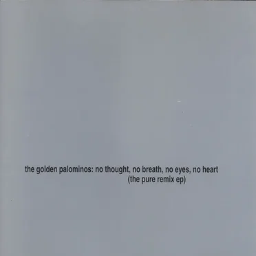 No Thought, No Breath, No Eyes, No Heart: The Pure Remix EP