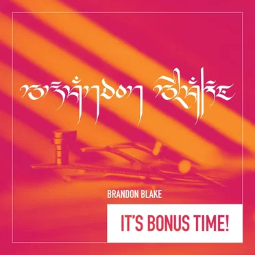 It’s Bonus Time by Brandon Blake - album cover
