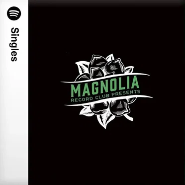 Magnolia Record Club Presents: Spotify Singles by Various Artists - album cover