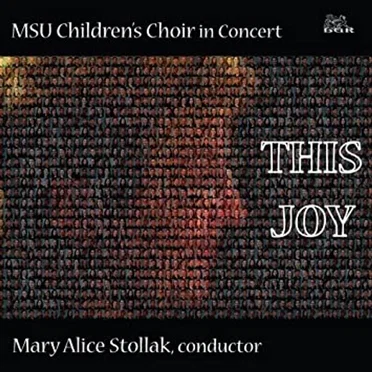 This Joy by Michigan State University Children’s Choir - album cover