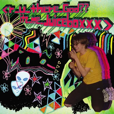 R U There God?? Itz Me Juiceboxxx