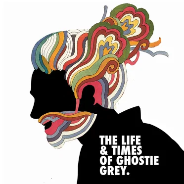THE LIFE & TIMES OF GHOSTIE GREY by Grey Ghost - album cover