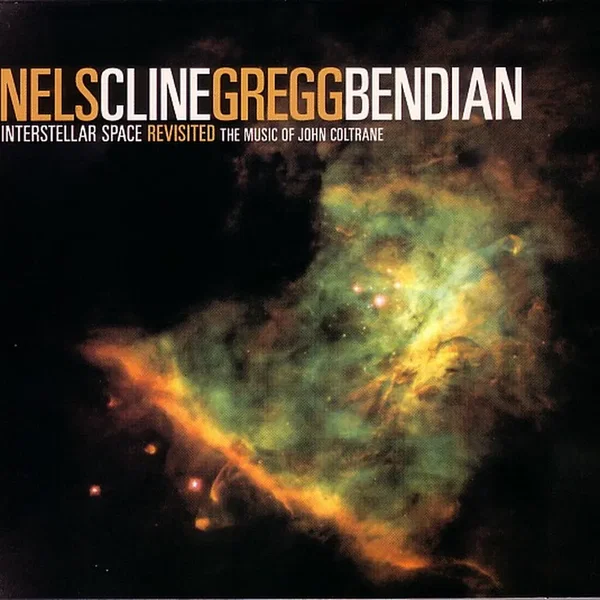 Interstellar Space Revisted: The Music of John Coltrane