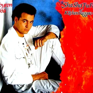 Sha Sha Fu Fu / Kitchen Reggae by Byron Sha - album cover