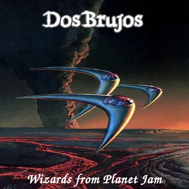 Wizards from Planet Jam by Dos Brujos - album cover