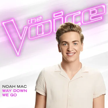 Way Down We Go (The Voice Performance)