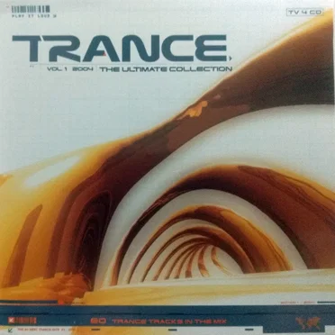 Trance: The Ultimate Collection 2004, Volume 1 by Various Artists - album cover