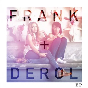 Frank + Derol by Frank + Derol - album cover