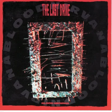 Blood Nirvana by The Last Drive - album cover