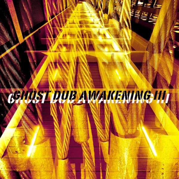 Ghost Dub Awakening III