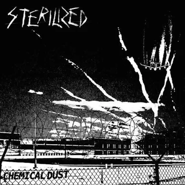 Chemical Dust by Sterilized - album cover