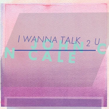 I Wanna Talk 2 U