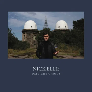 Daylight Ghosts by Nick Ellis - album cover