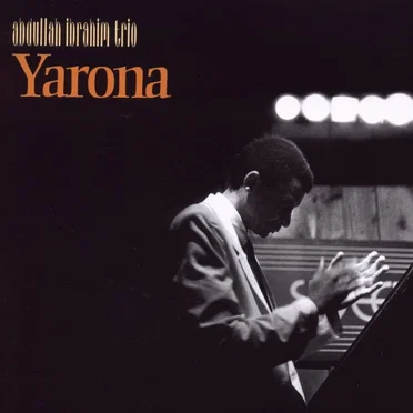 Yarona by Abdullah Ibrahim Trio - album cover