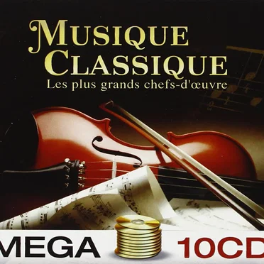 Musique Classique : les plus grands chefs-d'œuvre by Various Artists - album cover