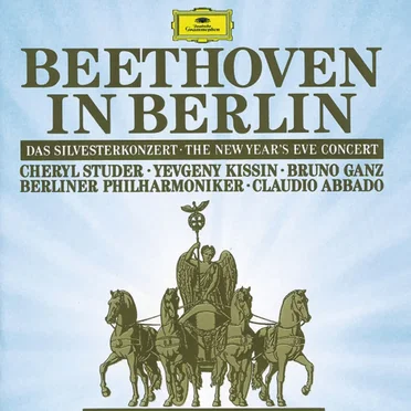 Beethoven in Berlin: Das Silvesterkonzert (Berliner Philharmoniker feat. conductor: Claudio Abbado)