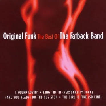 Original Funk: The Best of the Fatback Band