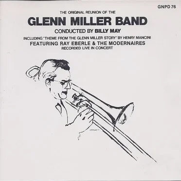 The Original Reunion of the Glenn Miller Band