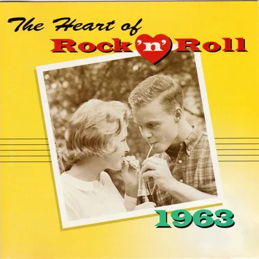 The Heart of Rock ’n’ Roll: 1963 by Various Artists - album cover