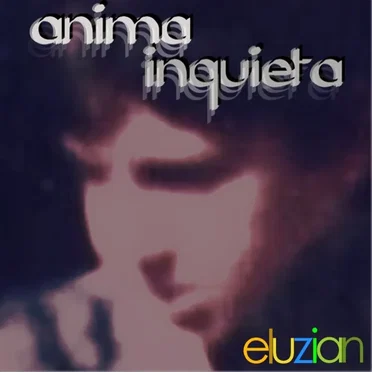 Anima inquieta by eluzian - album cover