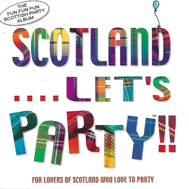 Scotland....Let's Party!! by Various Artists - album cover