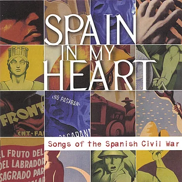 Spain in My Heart: Songs of the Spanish Civil War by Various Artists - album cover