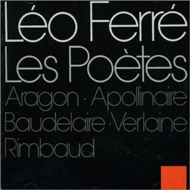 Les Poètes: Aragon, Apollinaire, Baudelaire, Verlaine, Rimbaud