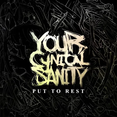 Put to Rest by Your Cynical Sanity - album cover