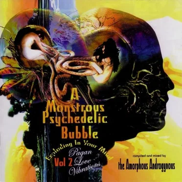 A Monstrous Psychedelic Bubble, Volume 2: Pagan Love Vibrations