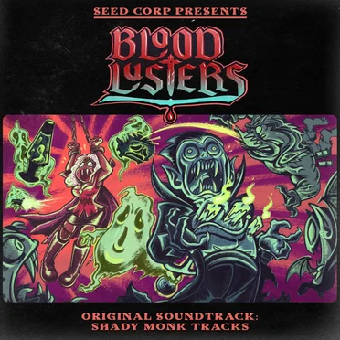BLOODLUSTERS [Original Soundtrack]