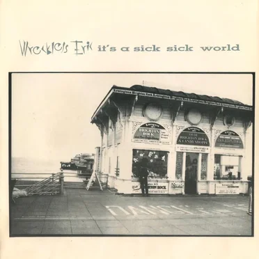 It’s a Sick Sick World