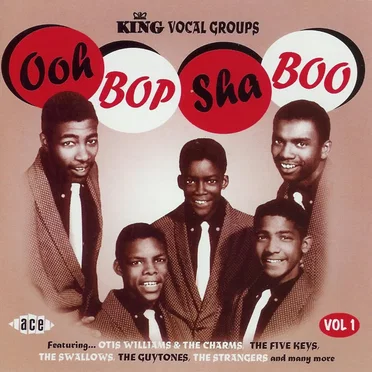 King Vocal Groups, Vol. 1: Ooh Bop Sha Boo by Various Artists - album cover