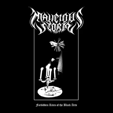 Forbidden Rites of the Black Arts by Malicious Storm - album cover