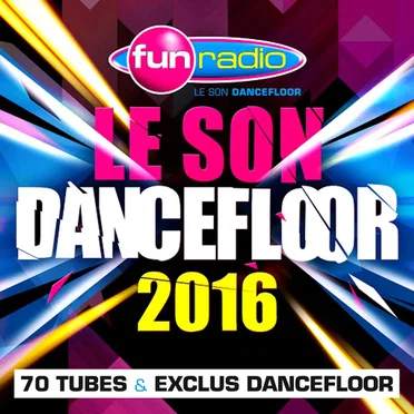 Fun radio - Le son dancefloor 2016 by Various Artists - album cover