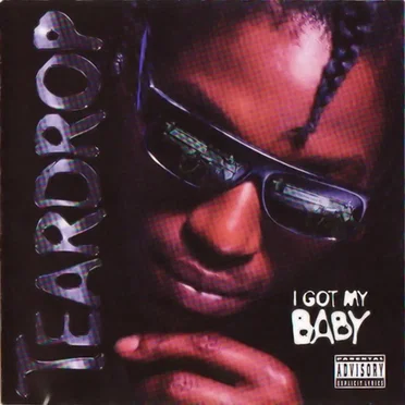 I Got My Baby by Teardrop - album cover