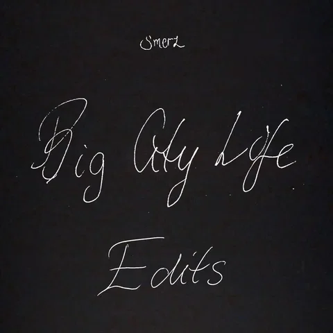 Big city life EDITS