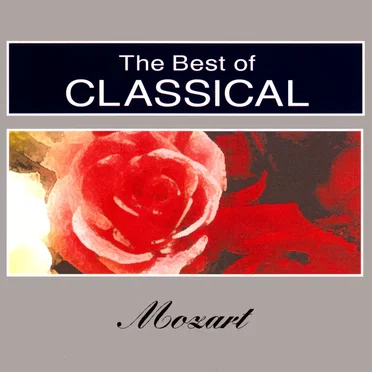 The Best Of Classical: Mozart
