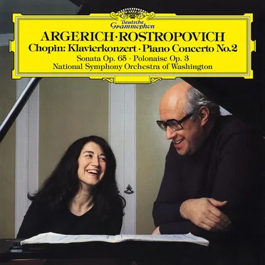 Chopin: Piano Concerto No. 2 in F Minor, Op. 21 / Introduction & Polonaise brillante, Op. 3 / Cello Sonata in G Minor, Op. 65