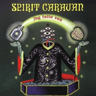 Jug Fulla Sun by Spirit Caravan - album cover