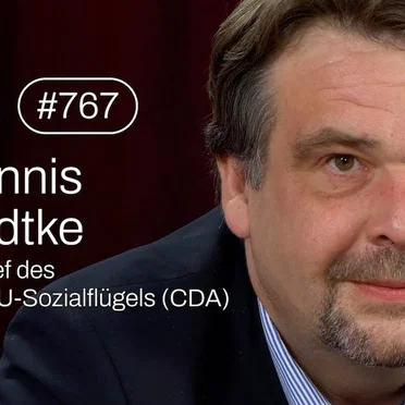 Jung & Naiv #767, „Chef des CDU-Sozialflügels, Dennis Radtke (CDA)“ by Tilo Jung - album cover