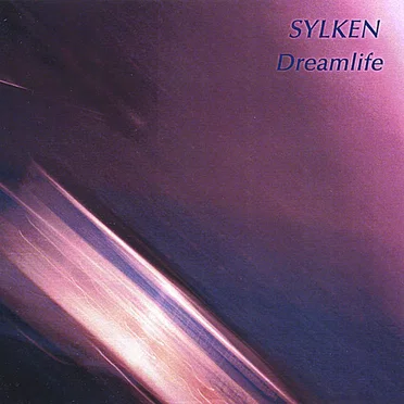 Dreamlife by Sylken - album cover