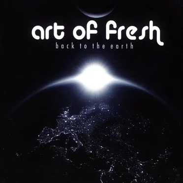 Back to the Earth by Art of Fresh - album cover