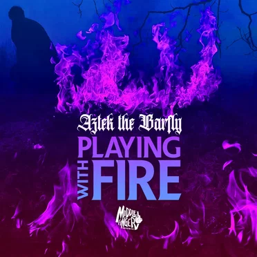 Playing With Fire by Aztek The Barfly - album cover
