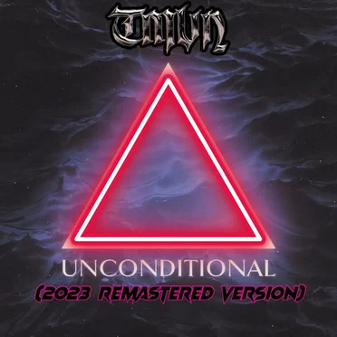 Unconditional (2023 Remastered Version) by The Most Vivid Nightmares - album cover