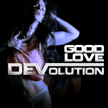 Good Love by DEVolution - album cover