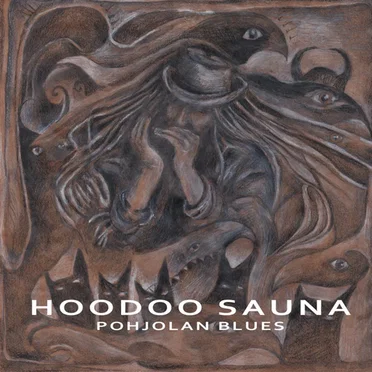 Pohjolan Blues by Hoodoo Sauna - album cover