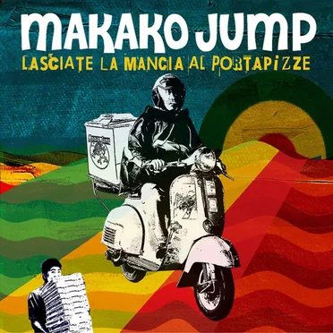 Lasciate la mancia al portapizze by Makako Jump - album cover