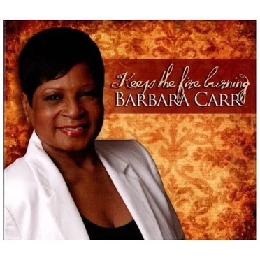 Keeps the Fire Burning by Barbara Carr - album cover