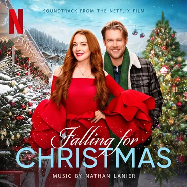 Falling for Christmas (Soundtrack from the Netflix Film) by Nathan Lanier - album cover