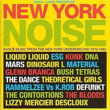 New York Noise: Dance Music From the New York Underground 1978-1982 by Various Artists - album cover